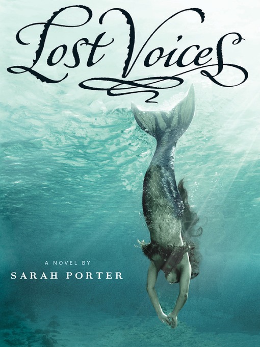 Title details for Lost Voices by Sarah Porter - Available